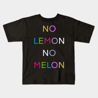 NO LEMON NO MELON PALINDROME FUNNY 2 Kids T-Shirt